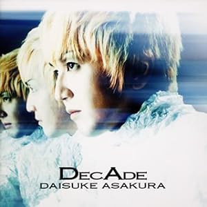 DecAde〜The Best of Daisuke Asakura(中古品)