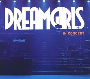 Dreamgirls in Concert: First Complete(中古品)