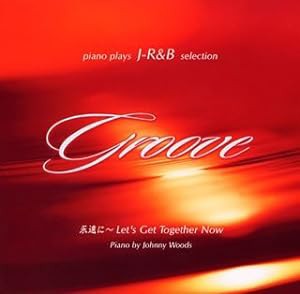 GROOVE~永遠に/Let’s Get Together Now(中古品)