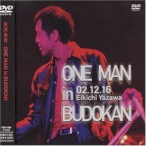 ONE MAN in BUDOKAN EIKICHI YAZAWA CONCERT TOUR 2002(中古品)