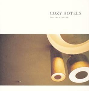 COZY HOTELS~FOR THE EVENING~(CCCD)(中古品)