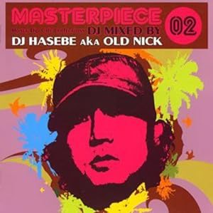 マスターピース02 DJ MIXED BY DJ HASEBE(中古品)
