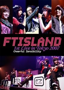 FTアイランド・ファースト・ライブ・イン・トウキョウ 2007 ~チアフル・センシビリティ~ [DVD](中古品)