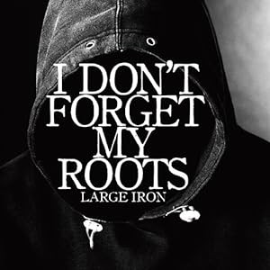 I DON'T FORGET MY ROOTS(中古品)