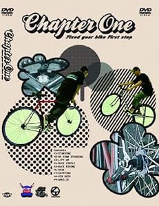 Chapter One - Fixedgear Bike Firststep - [DVD](中古品)