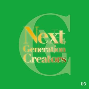 Next Generation Creators #05(中古品)