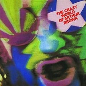 THE CRAZY WORLD OF ARTHUR BROWN - 2CD DELUXE EDITION(中古品)