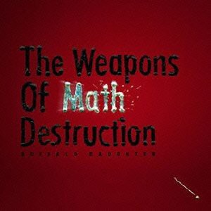 The Weapons Of Math Destruction(中古品)