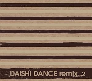 DAISHI DANCE remix...2(中古品)