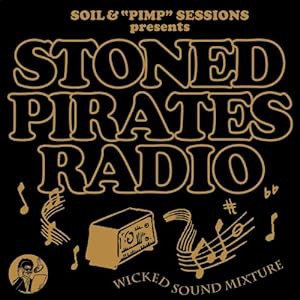 SOIL&“PIMP”SESSIONS Presents STONED PIRATES RADIO(中古品)