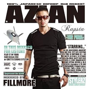 AZIAN RAPSTA -THE FINAL-MIXXXED BY FILLMORE(中古品)