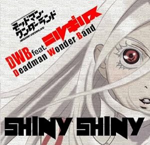TVアニメ「デッドマン・ワンダーランド」エンディング主題歌『Shiny Shiny』(生産限定盤)(DVD付)(中古品)