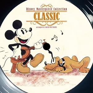 Disney Masterpiece Collection -CLASSIC- arranged by DAVID MATTHEWS(中古品)