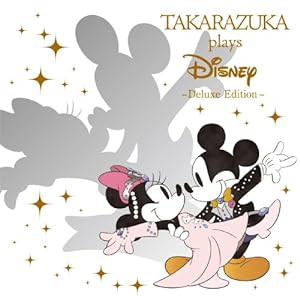 TAKARAZUKA plays Disney -Deluxe Edition- (ALBUM+DVD)(中古品)