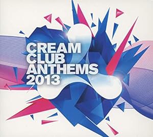 Cream Club Anthems 2013(中古品)