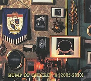 BUMP OF CHICKEN II [2005-2010](中古品)