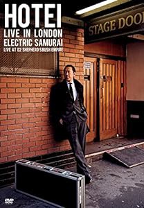 HOTEI LIVE IN LONDON Electric Samurai -Live at 02 Shepherd’s Bush Empire- [DVD](中古品)