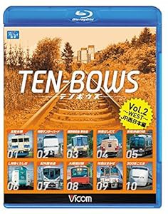 TEN-BOWS Vol.2 ~JR WEST~ JR西日本編 /JR西日本 前面展望ベスト10選 [Blu-ray](中古品)