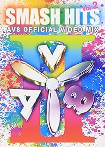 SMASH HITS Vol.2 -AV8 Official Video Mix- [DVD](中古品)