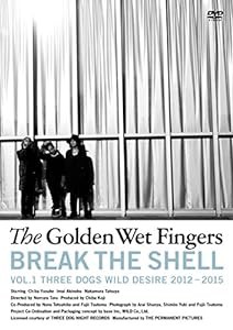 BREAK THE SHELL ~VOL.1 THREE DOGS WILD DESIRE 2012-2015~ [DVD](中古品)