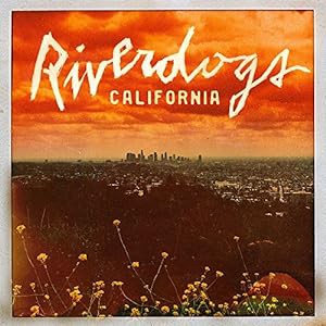 リヴァードッグス『カリフォルニア』【CD(日本盤限定ボーナストラック収録/日本語解説書封入/歌詞対訳付き)】(中古品)