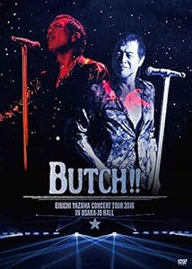 EIKICHI YAZAWA CONCERT TOUR 2016「BUTCH!!」IN OSAKA-JO HALL [DVD](中古品)