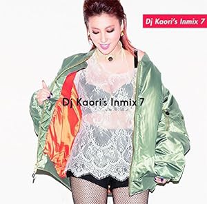 DJ KAORI'S INMIX 7(中古品)