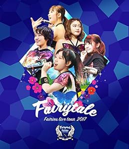 フェアリーズ LIVE TOUR 2017 -Fairytale-(Blu-ray Disc)(中古品)