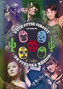 ℃‐ute Cutie Circuit ~! De vuelta a Mexico! ~ [DVD](中古品)
