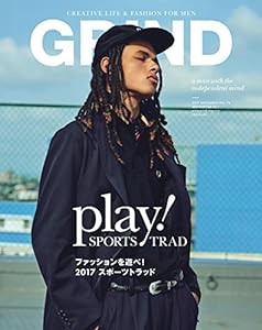 GRIND(グラインド) 2017年 09 月号 (PLAY! SPORTS TRAD ファッションを遊べ! 2017 スポーツトラッド)(中古品)