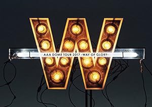 AAA DOME TOUR 2017 -WAY OF GLORY-(Blu-ray)（スマプラ対応)(初回生産限定盤)(中古品)