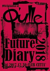 Determination of Q'ulle「Future Diary 2018」 at 2017.12.30 CLUB CITTA'(DVD)(中古品)