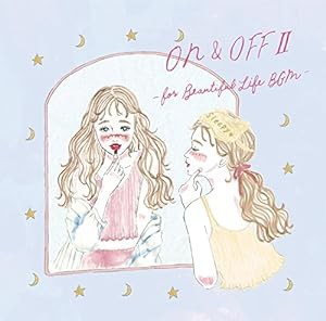 ON&OFF ?U -for Beautiful Life BGM-(中古品)
