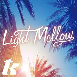 LIGHT MELLOW T.K.[選曲・解説:金澤寿和](中古品)