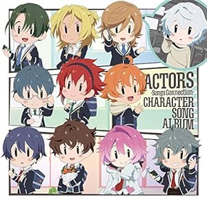 ACTORS -Songs Connection- キャラクターソングアルバム(中古品)