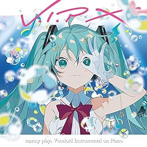 V.I.P X marasy plays Vocaloid Instrumental on Piano (通常盤)(中古品)