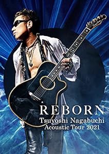 Tsuyoshi Nagabuchi Acoustic Tour 2021 REBORN[Blu-ray](中古品)