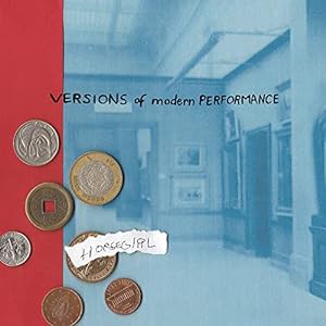 Versions of Modern Performance [解説・歌詞対訳 / ボーナストラック収録 / 国内盤] (OLE1846CDJP)(中古品)