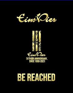 Eins:Vier 30th Anniversary「BE REACHED」 [Blu-ray](中古品)