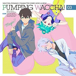 TVアニメ『ワッチャプリマジ！』キャラクターソングミニアルバム　PUMPING WACCHA! 03(中古品)