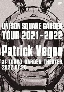 UNISON SQUARE GARDEN Tour 2021-2022「Patrick Vegee」at TOKYO GARDEN THEATER 2022.01.26 (DVD) (特典なし)(中古品)