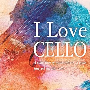 I Love CELLO チェロが奏でる珠玉の名曲集(中古品)