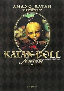 KATAN DOLL fantasm—天野可淡人形作品集 (Panーexotica)(中古品)