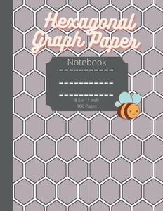 HEXAGONAL GRAPH PAPER NOTEBOOK: BEE HONEYCOMB SERIES. 1/4 HEXA: MATTE HONEYCOMB SERIES (1/4 INCH HEXAGON, 8.5X 11 INCH BOOK 