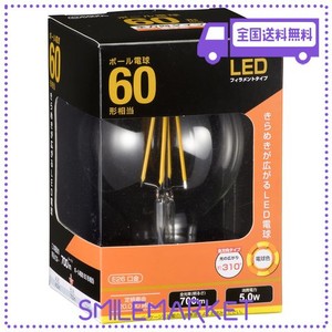 OHM LED電球 フィラメントタイプ ボール電球形 E26 60形相当 5W クリア 電球色 LDG5L C6 06-3478