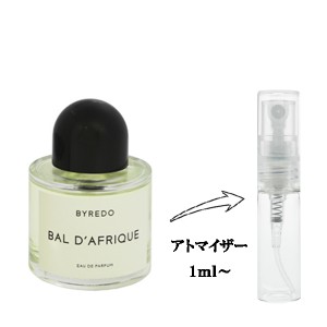 バイレード 香水 お試し ユニセックス バル ダフリック EDP 【お試し香水】 1ml BAL D’AFRIQUE BYREDO 