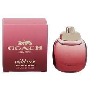 コーチ 香水 レディース ワイルドローズ ミニ香水 EDP・BT 4.5ml WILD ROSE COACH 