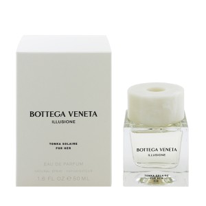 【ボッテガ ヴェネタ 香水】イリュージオーネ トンカ ソレール EDP・SP 50ml BOTTEGA VENETA  送料無料 香水 