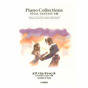 ピアノコレクションズ ファイナルファンタジーVIII ヤマハミュージックメディア