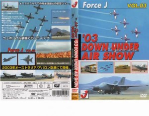 Force J エア ショー 3 ’03 Down Under AIR SHOW 新品DVD